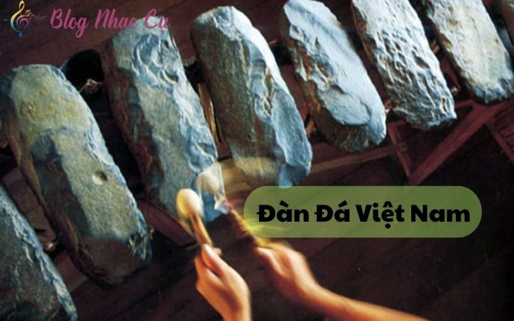 Đàn Đá Việt Nam – Tinh Hoa Âm Thanh Đất Việt